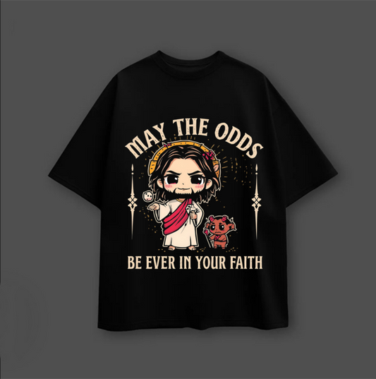 MAY THE ODDS BE EVER IN YOUR FAITH
