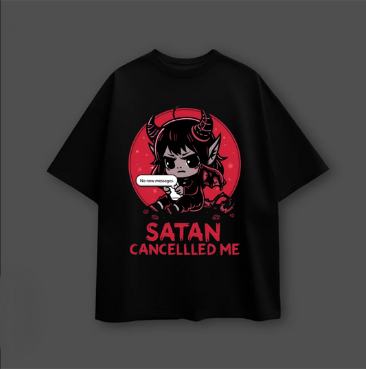 SATAN CANCELLLED ME